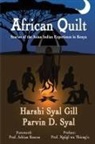 Harshi Syal Gill, Parvin D. Syal - African Quilt