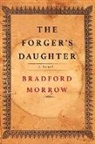 Bradford Morrow, Bradford Morrow - The Forger's Daughter