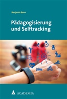 Benjamin Bonn - Pädagogisierung und Selftracking