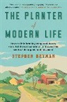 Stephen Heyman - The Planter of Modern Life