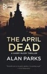 Alan Parks - The April Dead