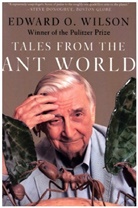 Edward O Wilson, Edward O. Wilson - Tales from the Ant World