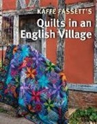 Susan Berry, Kaffe Fassett, Liza Prior Lucy - Kaffe Fassett's Quilts in an English Village