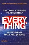 Hannah Fry, Adam Rutherford - The Complete Guide to Absolutely Everything (Abridged) - Adventures in Math and Science