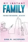 Gina Iaciofano - My Instant Family