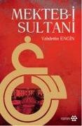 Vahdettin Engin - Mekteb-i Sultani
