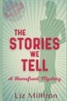 Liz Milliron - The Stories We Tell