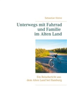 Sebastian Kleine - Unterwegs mit Fahrrad und Familie im Alten Land