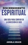 Angela Grace - Discernimiento Espiritual