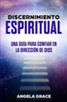 Angela Grace - Discernimiento Espiritual