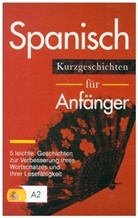 Verblix Press, Verblix Press - Spanisch: Kurzgeschichten für Anfänger - 5 leichte Geschichten zur Verbesserung Ihres Wortschatzes und Ihrer Lesefähigkeit