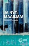 Jukka-Pekka Pajunen, Merja Sainio - Ja nyt: Maailma!