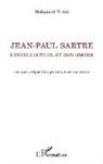 Mohamed Turki - Jean-Paul Sartre. L'intellectuel et son ombre