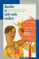 Anita Daniel, B Schumann, B Schumann, Katj Behling, Katja Behling, Thomas B. Schumann - Mondän ist nicht mehr modern