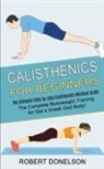 Robert Donelson - Calisthenics for Beginners