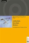 Silke Luttenberger, Sonja Pustak - entdecken. forschen. fördern. Forschendes Lernen in Theorie und Praxis