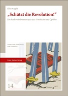 Elias Angele - "Schützt die Revolution!"
