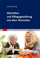 Gisela Mötzing - Aktivitäten und Alltagsgestaltung mit alten Menschen