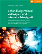 Jakob Florack, Danie Illy, Daniel Illy - Behandlungsmanual Videospiel- und Internetabhängigkeit