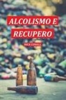 Rick Conall - Alcolismo e Recupero