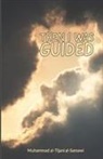 Muhammad Al-Tijani - Then I Was Guided