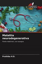 Prathiba H. D., Prathiba H.D - Malattia neurodegenerativa