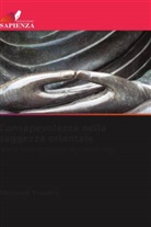 Abhishek Tripathi - Consapevolezza nella saggezza orientale