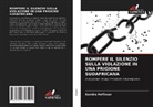 Sandra Hoffman - ROMPERE IL SILENZIO SULLA VIOLAZIONE IN UNA PRIGIONE SUDAFRICANA