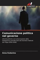 Anna Kodanina - Comunicazione politica nel governo