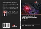 Oleg Mykhailichenko (Red )., Oleg Mykhailichenko (red., Oleg Mykhailichenko (red.) - Questioni attuali di educazione generale e inclusiva