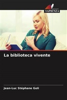 Jean-Luc Stéphane Goli - La biblioteca vivente