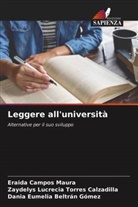 Dania Eumelia Beltrán Gómez, Eraida Campos Maura, Zaydelys Lucrecia Torres Calzadilla - Leggere all'università
