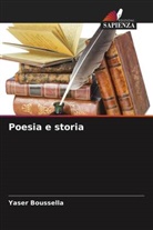 Yaser Boussella - Poesia e storia