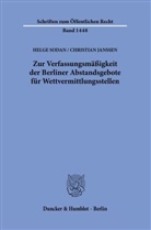 Christian Janßen, Helg Sodan, Helge Sodan - Zur Verfassungsmäßigkeit der Berliner Abstandsgebote für Wettvermittlungsstellen.