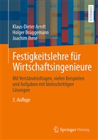 ARNDT, Klaus-Diete Arndt, Klaus-Dieter Arndt, Holge Brüggemann, Holger Brüggemann, Holger (Dr.-Ing. Brüggemann... - Festigkeitslehre für Wirtschaftsingenieure