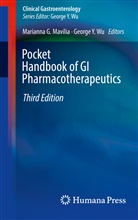 Mariann G Mavilia, Marianna G Mavilia, Marianna G. Mavilia, George Y. Wu, Y Wu, Y Wu - Pocket Handbook of GI Pharmacotherapeutics