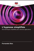 Fernando Dias - L'hypnose simplifiée