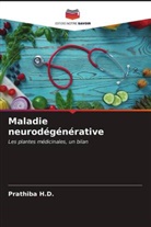 Prathiba H. D., Prathiba H.D - Maladie neurodégénérative