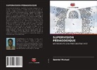 Gabriel Michael - SUPERVISION PÉDAGOGIQUE