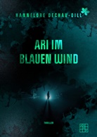 Hannelore Dechau-Dill - Ari im blauen Wind