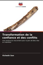 Vicheth Sen - Transformation de la confiance et des conflits