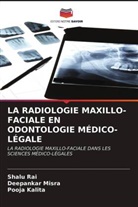 Pooja Kalita, Deepankar Misra, Shalu Rai - LA RADIOLOGIE MAXILLO-FACIALE EN ODONTOLOGIE MÉDICO-LÉGALE