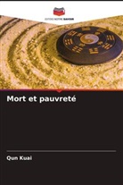 Qun Kuai - Mort et pauvreté