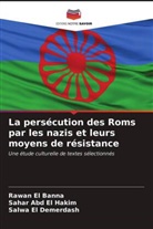 Sahar Abd El Hakim, Rawan El Banna, Salwa El Demerdash - La persécution des Roms par les nazis et leurs moyens de résistance