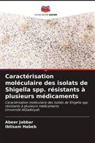 Ibtisam Habeb, Abeer Jabbar - Caractérisation moléculaire des isolats de Shigella spp. résistants à plusieurs médicaments
