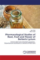 Mansi Gupta, Ajay Singh - Pharmacological Studies of Root, Fruit and Flower of Berberis Lycium