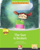 Pi Andreu Andrés, Andreu Andrés Pi, Catty Flores, Maria Cleary - Young Reader, Level c, Fiction / The Sun is Broken + e-zone