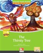 Adrián N. Bravi, Valentina Russello, Maria Cleary - Young Reader, Level c, Fiction / The Thirsty Tree + e-zone