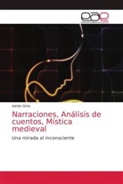 Adrián Ortiz - Narraciones, Análisis de cuentos, Mística medieval