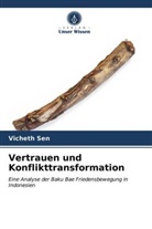 Vicheth Sen - Vertrauen und Konflikttransformation